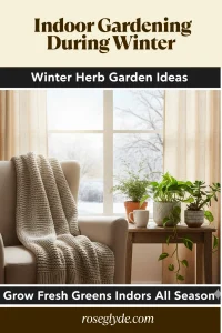Indoor Gardening During Winter: A Complete Guide to Thriving Plants in Cold Months
